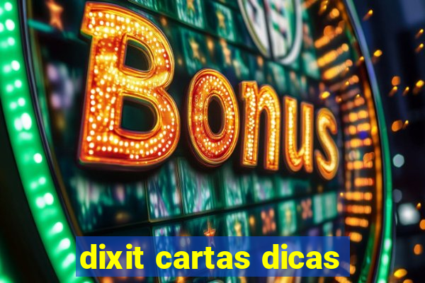 dixit cartas dicas